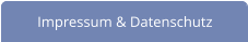 Impressum & Datenschutz